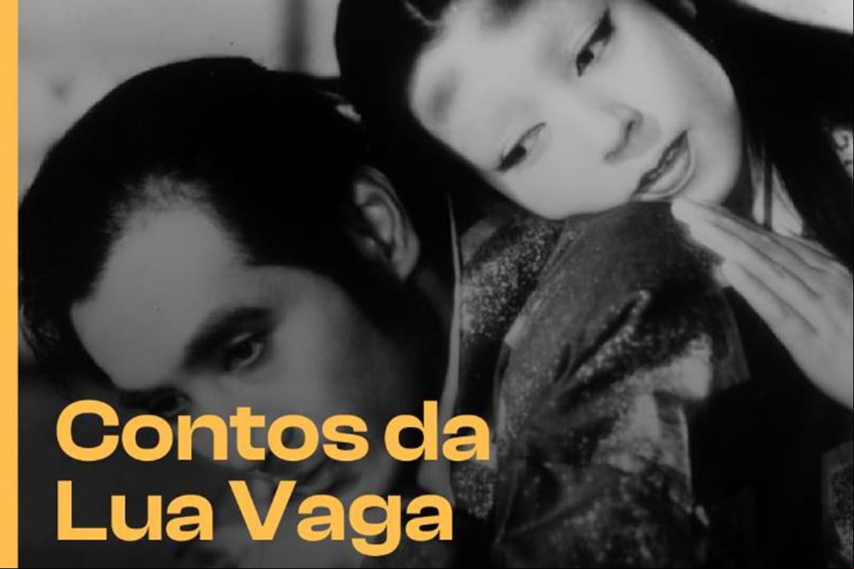 “Contos da Lua Vaga”, do diretor Kenji Mizoguchi “Contos da Lua Vaga”, do diretor Kenji Mizoguchi