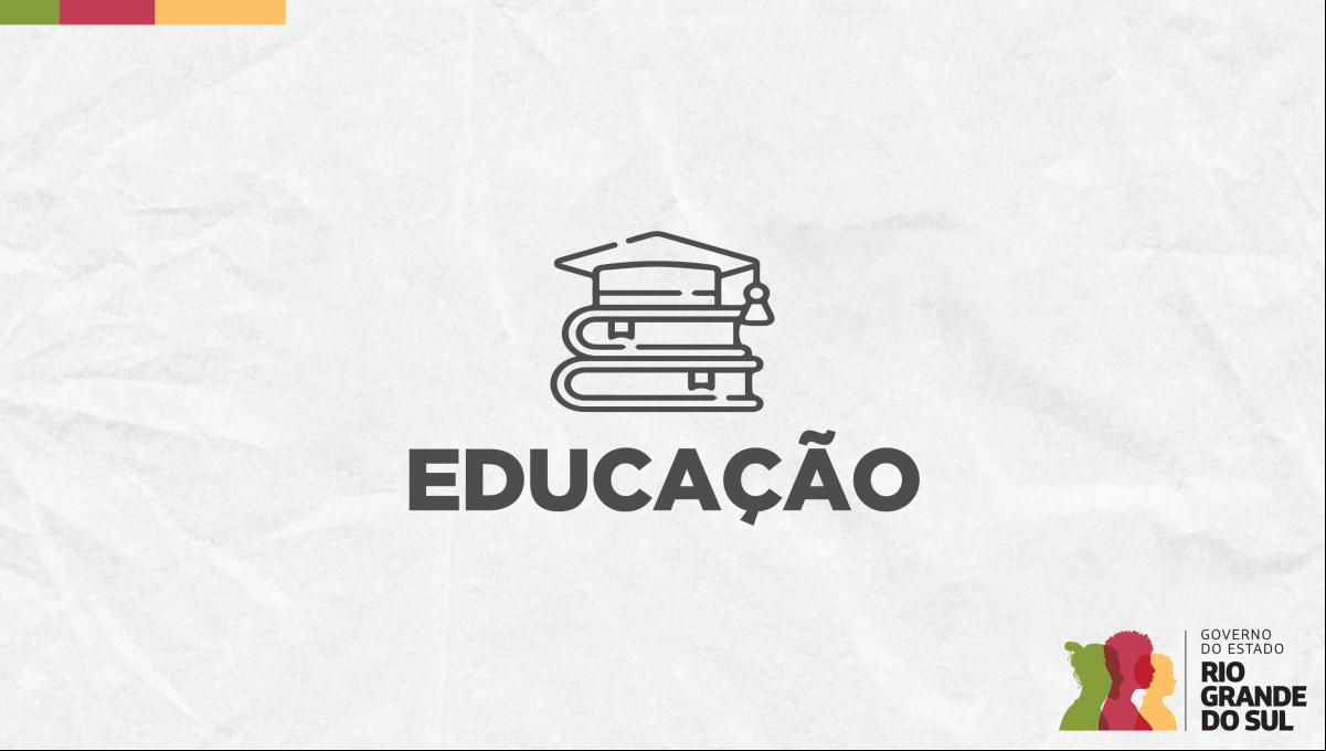 Fonte: Governo RS Fonte: Governo RS