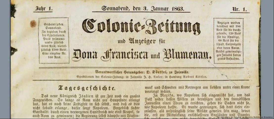 O “Colonie-Zeitung”, ou “Jornal da colônia”, circulou nos municípios catarinenses de Blumenau e Dona Francisca